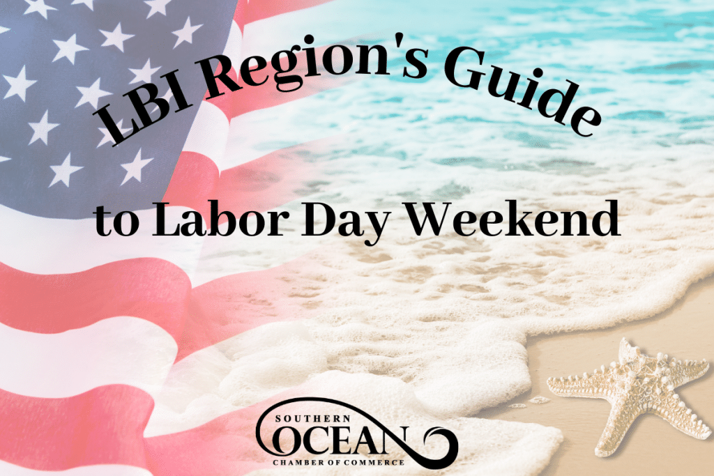 LBI Region Guide to Labor Day Weekend Events Southern Ocean County